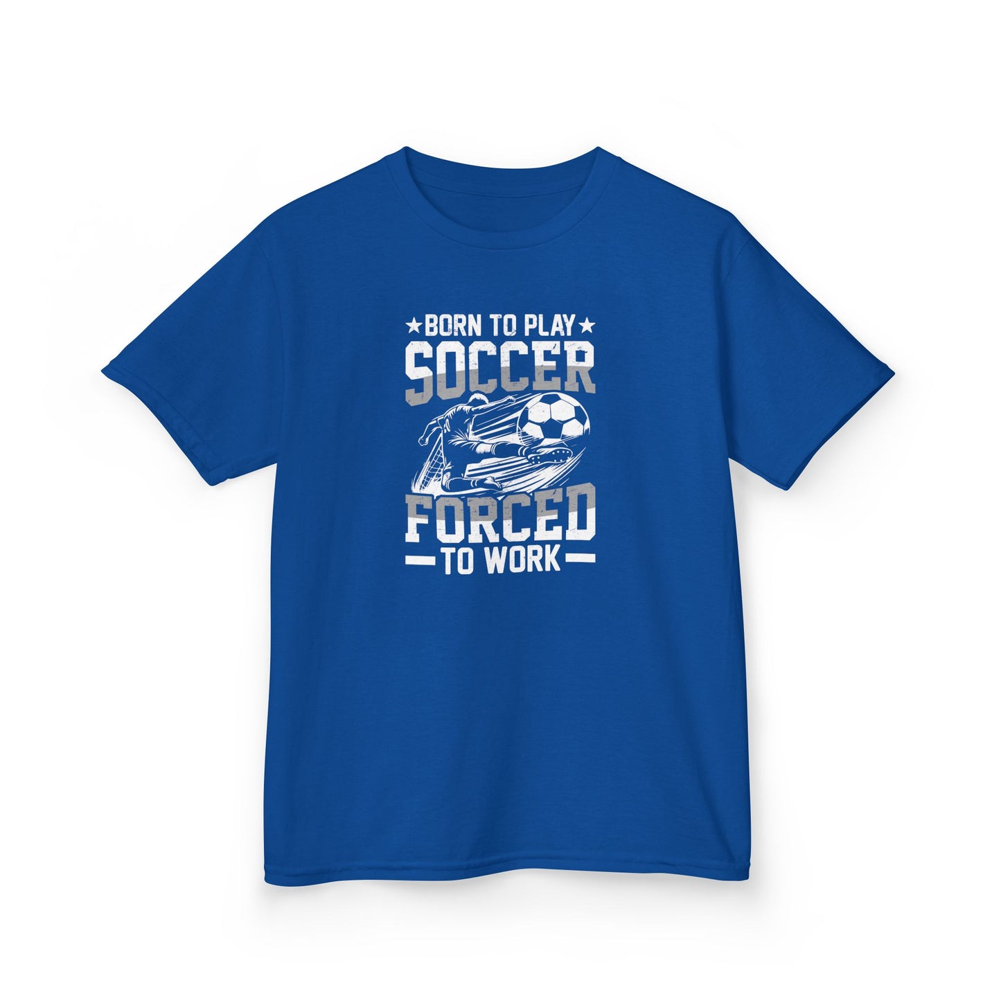 Born to Play Soccer Forced to Work Kids T-Shirt, Funny Youth Soccer Tee, Soccer Player Shirt for Boys and Girls, Doccer Lover Gift