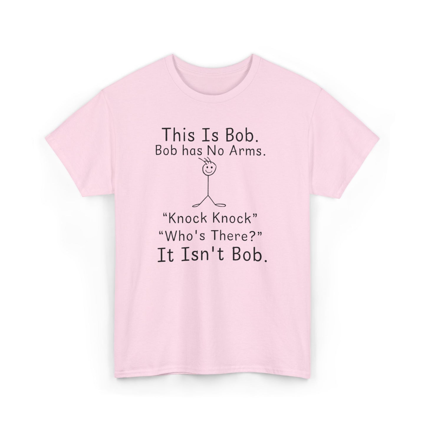 This Is Bob No Arms T-Shirt, Funny Knock Knock Joke Tee, Dry Humor Shirt, Minimalist Meme T-Shirt, Classic Joke Graphic Tee