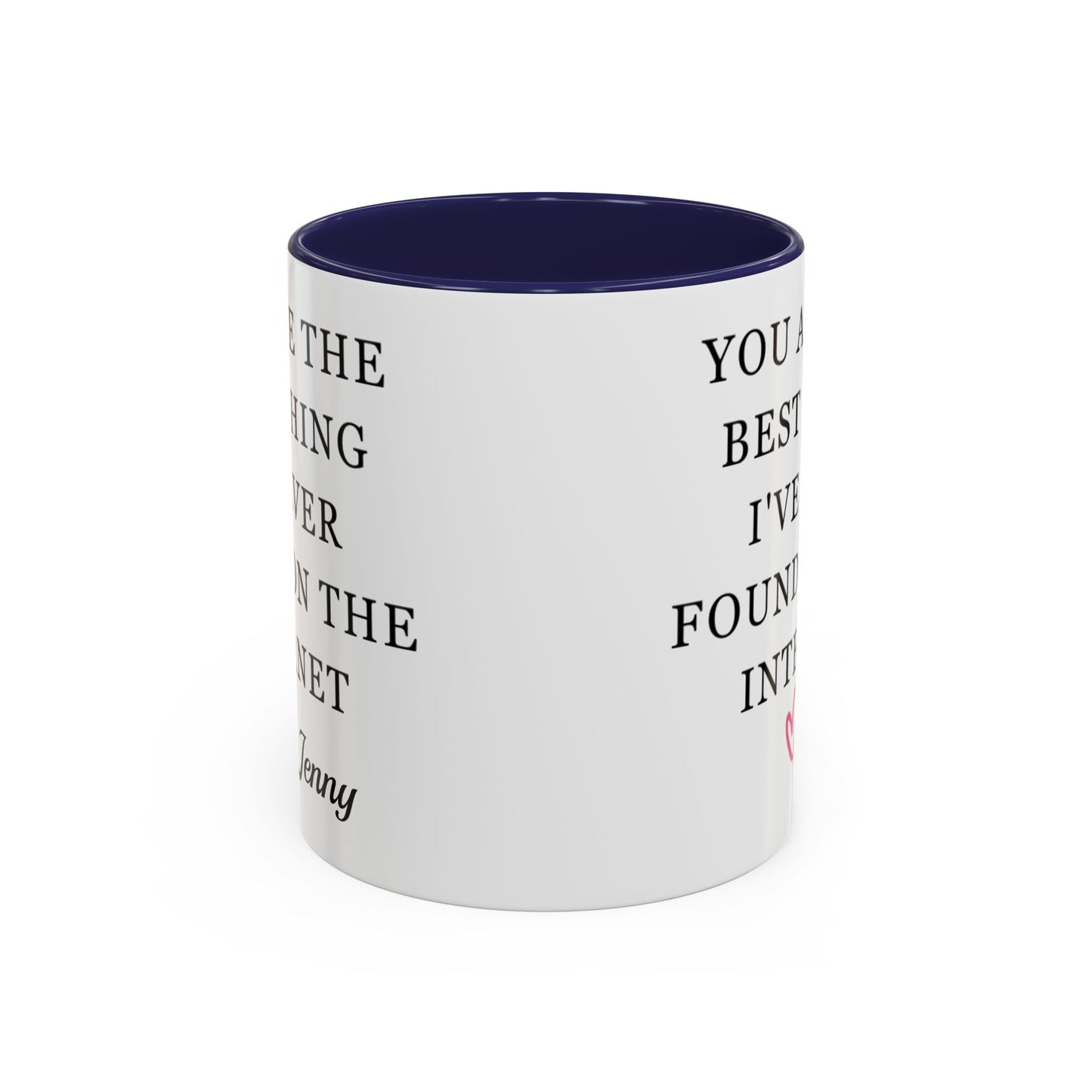 You Are The Best Thing I Ever Found On The Internet Mug, Boyfriend Valentines Day Gift for Him, Funny Gift for Him, Husband Anniversary Gift