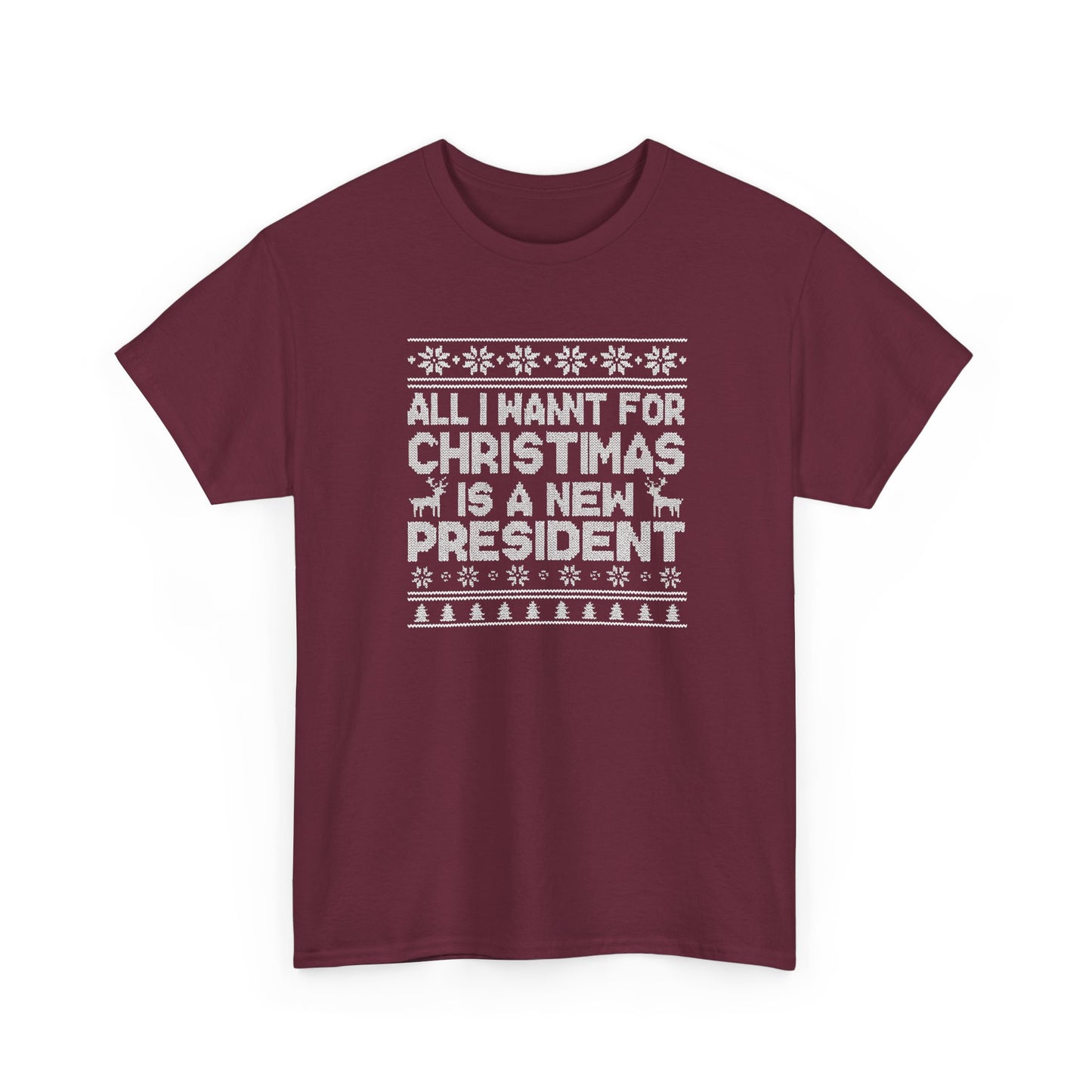 All I Want for Christmas Is a New President T-Shirt, Funny Political Christmas Shirt, Anti Trump Tee, Holiday Graphic Tee Gift