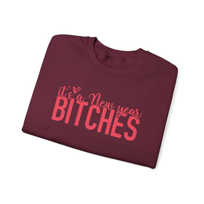 It's a New Year BITCHES Sweatshirt | New Year Graphic Crewneck | Happy New Year Sweatshirt | Gift For Him | Christmas Sweatshirt