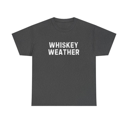 Whiskey Weather Tee, Cotton T-Shirt for Casual Outings, Gift for Beer Lovers, Cozy Fall Apparel, Perfect for Birthdays, Parties