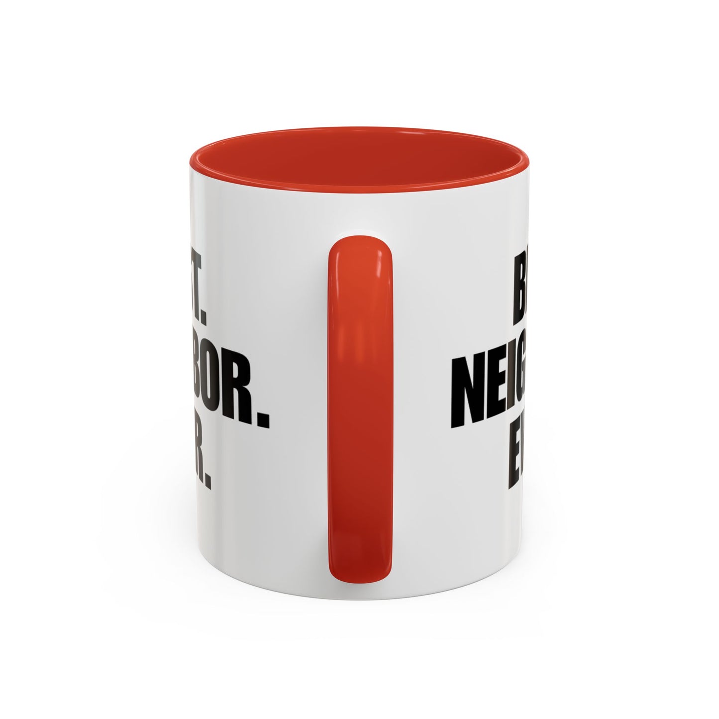 Best Neighbor Ever Coffee Mug 11oz Appreciation Gift Mug | Thank You Neighbor Cup | Housewarming Gift | Funny & Thoughtful