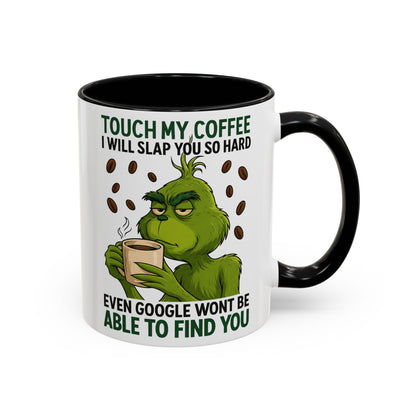 Funny Coffee Mug, Touch My Coffee Quote Mug, Humor Mug for Coffee Lovers, Gift for Coworkers, Friends, and Family