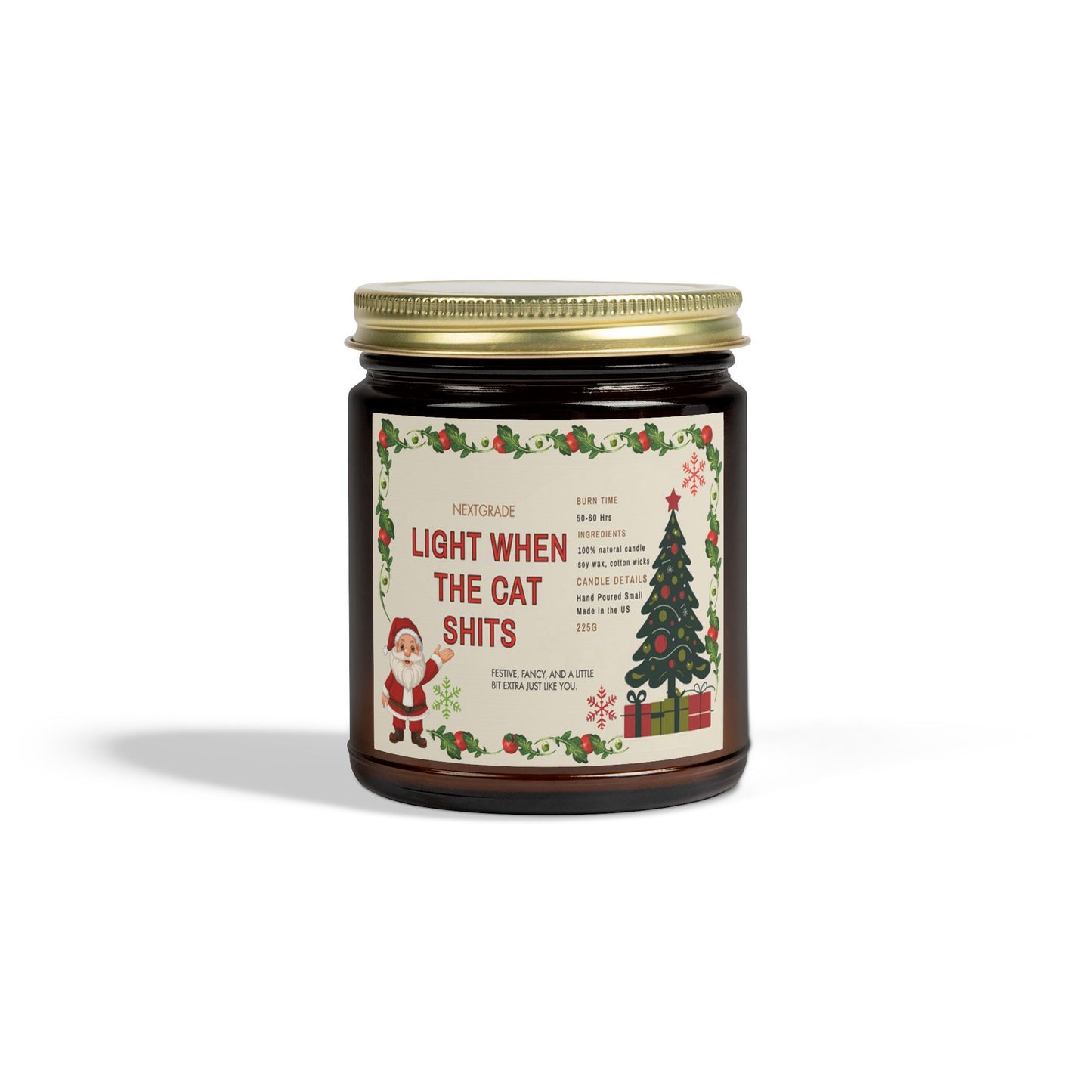 Funny Christmas Candle Gift | Light When the Cat Shits | Pet Owner Gag Gift | Soy Candle with Christmas Label | Hand Poured 9oz Jar