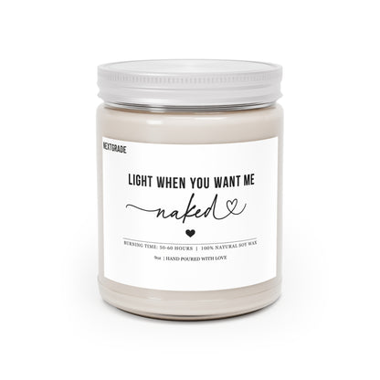 Light When You Want Me Naked Candle, Funny Romantic Soy Candle 9oz, Couples Gift, Boyfriend Husband Valentine Gift, Anniversary Gift