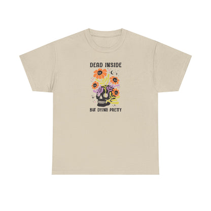 Skull Graphic Tee, Quirky Heavy Cotton T-Shirt, Dead Inside but Dying Pretty, Unisex Casual Wear, 90s Aesthetic, Gift for Friends