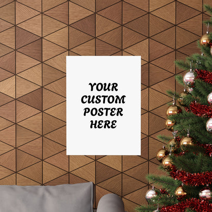 Customizable Matte Vertical Posters for Personalized Decor, Wall Art, Gift for Home, Custom Text Poster, Unique Artwork