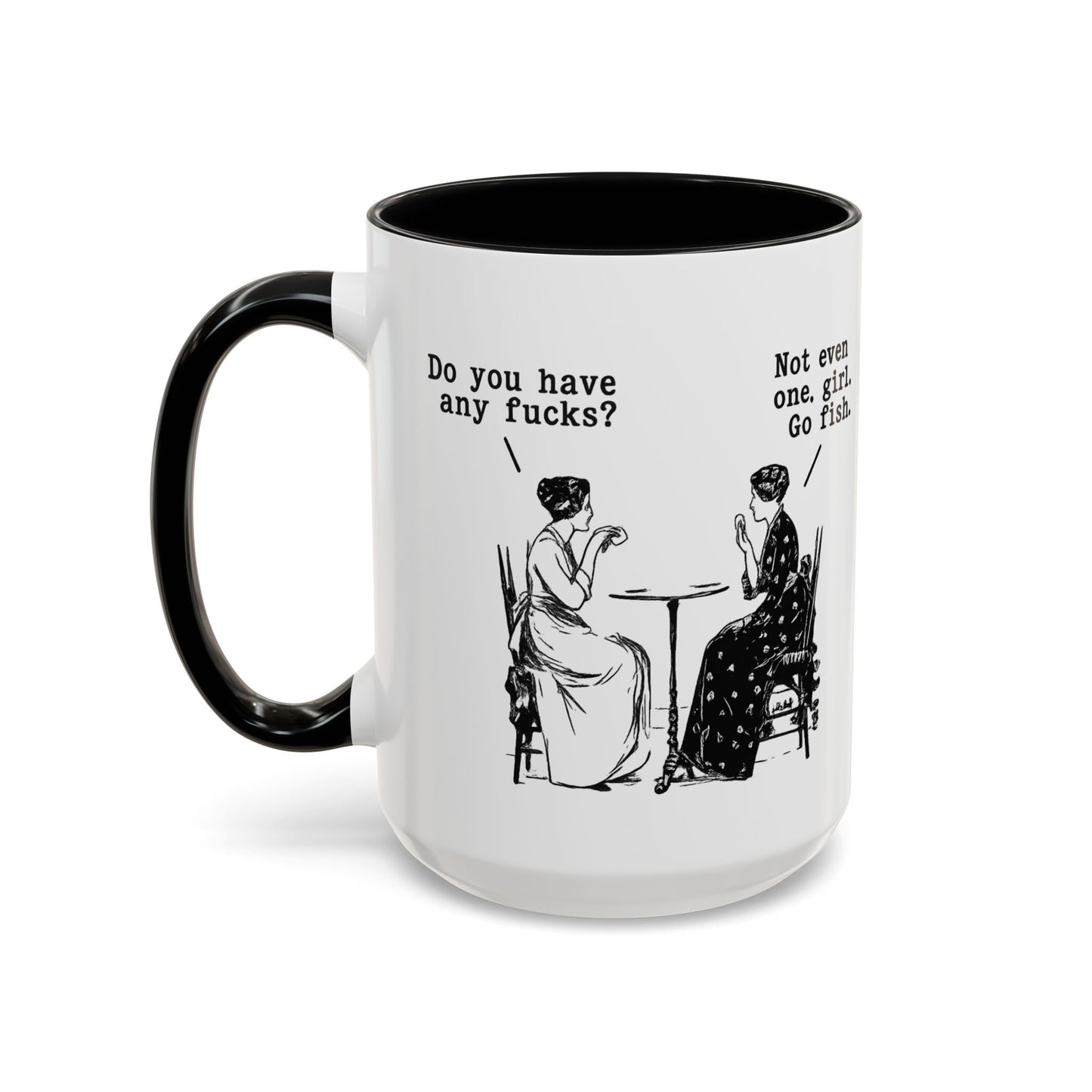 Do You Have Any F#ck's? Go Fish Mug