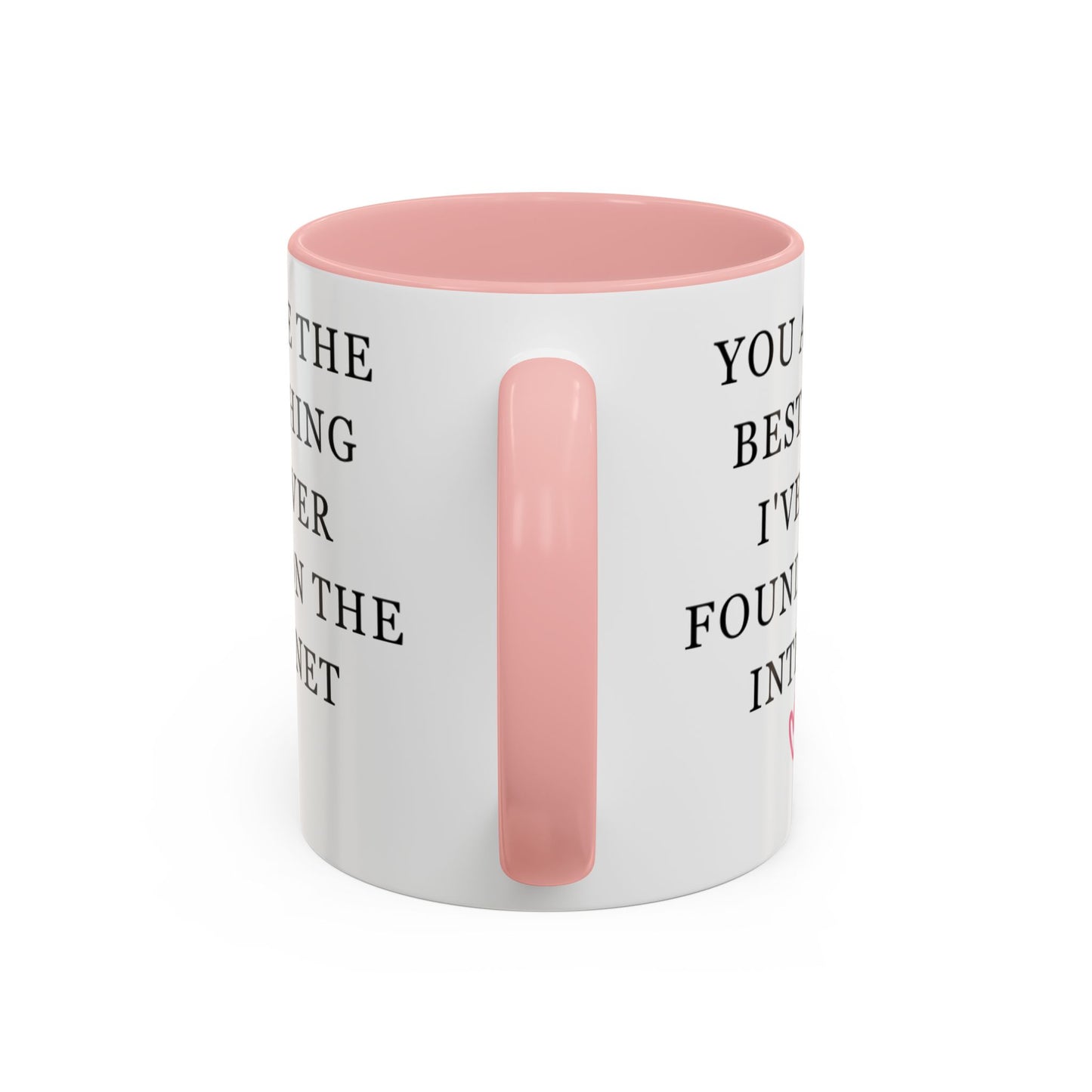 You Are The Best Thing I Ever Found On The Internet Mug, Boyfriend Valentines Day Gift for Him, Funny Gift for Him, Husband Anniversary Gift