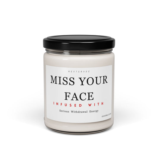 Miss Your Face Candle | Funny Long Distance Gift | Scented Soy Candle 9oz | Thinking of You Gift | Cute Friendship Candle