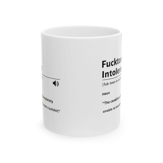 Fucktose Intolerant Coffee Mug, Sarcastic Definition Mug, Offensive Humor Mug, Funny Gag Gift, Coffee Lovers Ceramic Cup