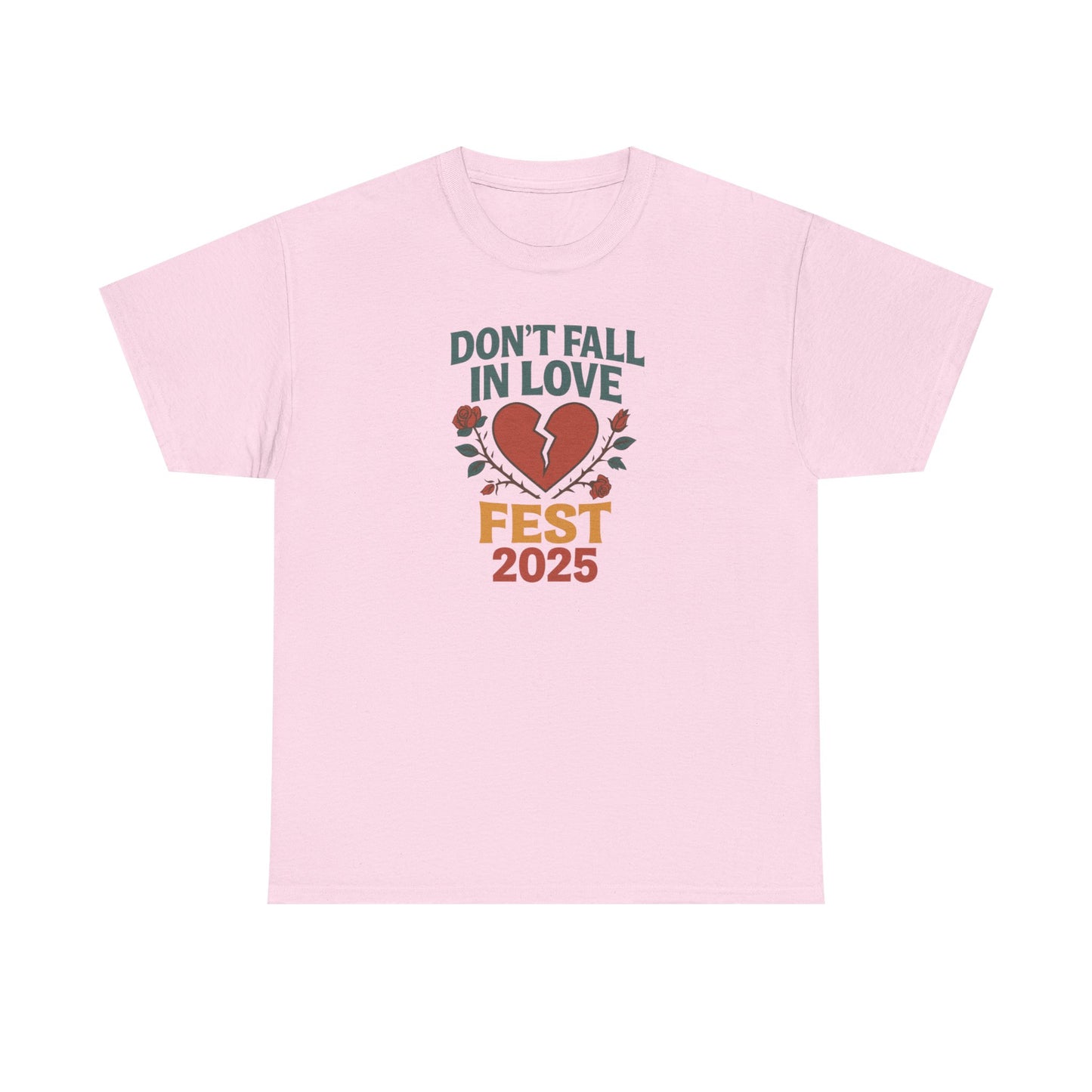 Don't Fall in Love Fest 2025 T-Shirt, Broken Heart Rose Graphic Tee, Anti Love Shirt, Festival Streetwear, Unisex Valentines Gift