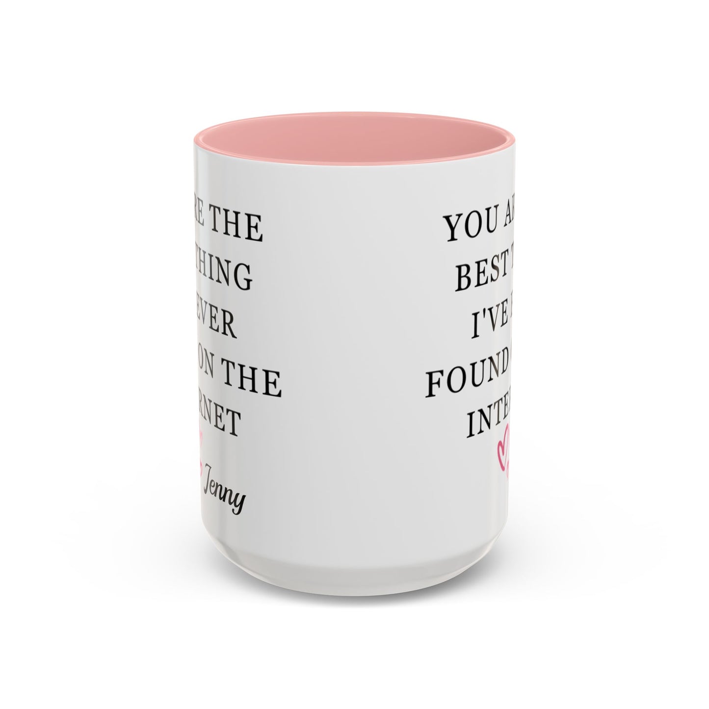 You Are The Best Thing I Ever Found On The Internet Mug, Boyfriend Valentines Day Gift for Him, Funny Gift for Him, Husband Anniversary Gift