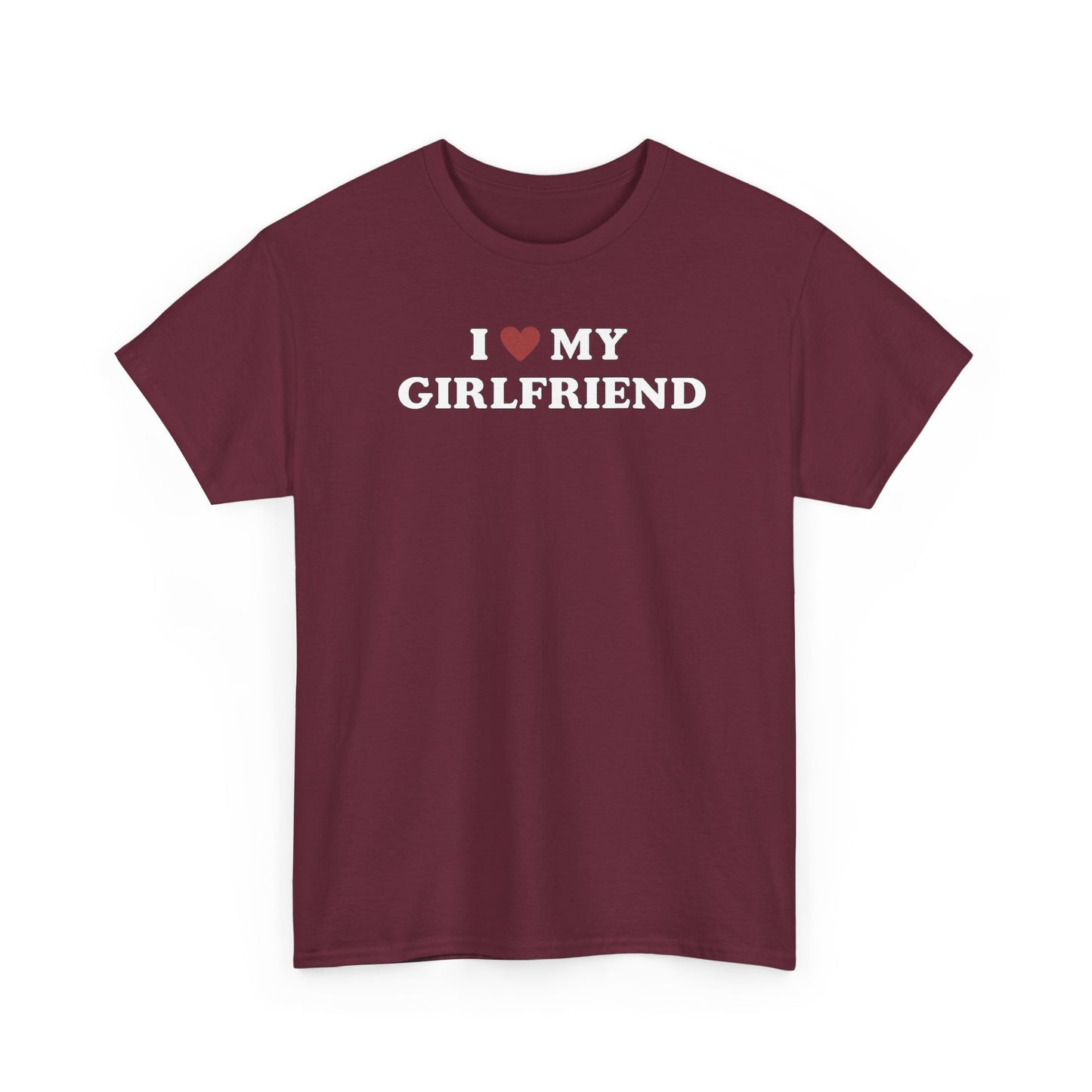 I Love My Girlfriend T-Shirt, I Heart My Girlfriend Shirt, Valentine's Day Tee Shirt, Valentine Gift, Boyfriend Shirt For Him, Her, Unisex