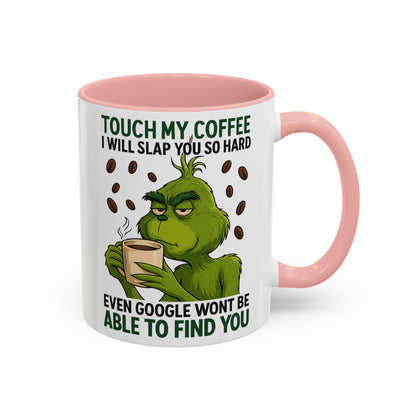 Funny Coffee Mug, Touch My Coffee Quote Mug, Humor Mug for Coffee Lovers, Gift for Coworkers, Friends, and Family