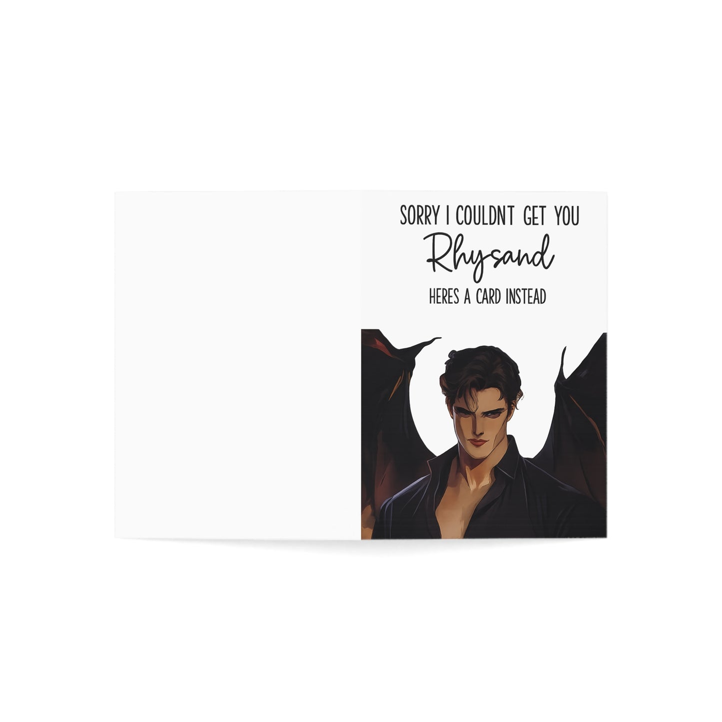 Sorry I Couldn't Get You Rhysand Here's a Card Instead Greeting Card