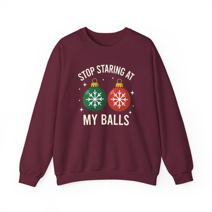 Stop Staring at My Balls Sweatshirt | Christmas Ornament Holiday Sweater | Funny Christmas Gift | Xmas Sweatshirt | Christmas Sweatshirt