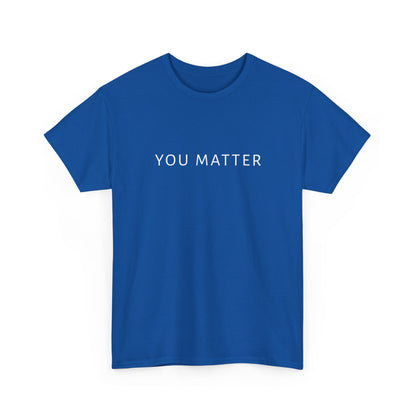 You Matter Tee, You Matter Comfort Colors, Mental Health Matter Shirt, Anxiety Sweatshirt, School Psychologist Crewneck School Counselor Tee