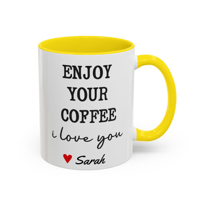 Enjoy Your Coffee Handsome Good Morning Mug, Boyfriend Valentines Day Gift For Him Funny Husband Gift Personalized Cup Gift