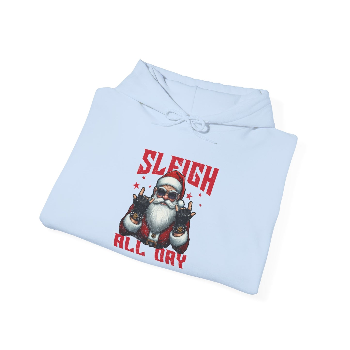 Funny Santa Sleigh All Day Hoodie | Rocker Santa Christmas Hoodie | Cool Holiday Sweatshirt | Funny Christmas Gift