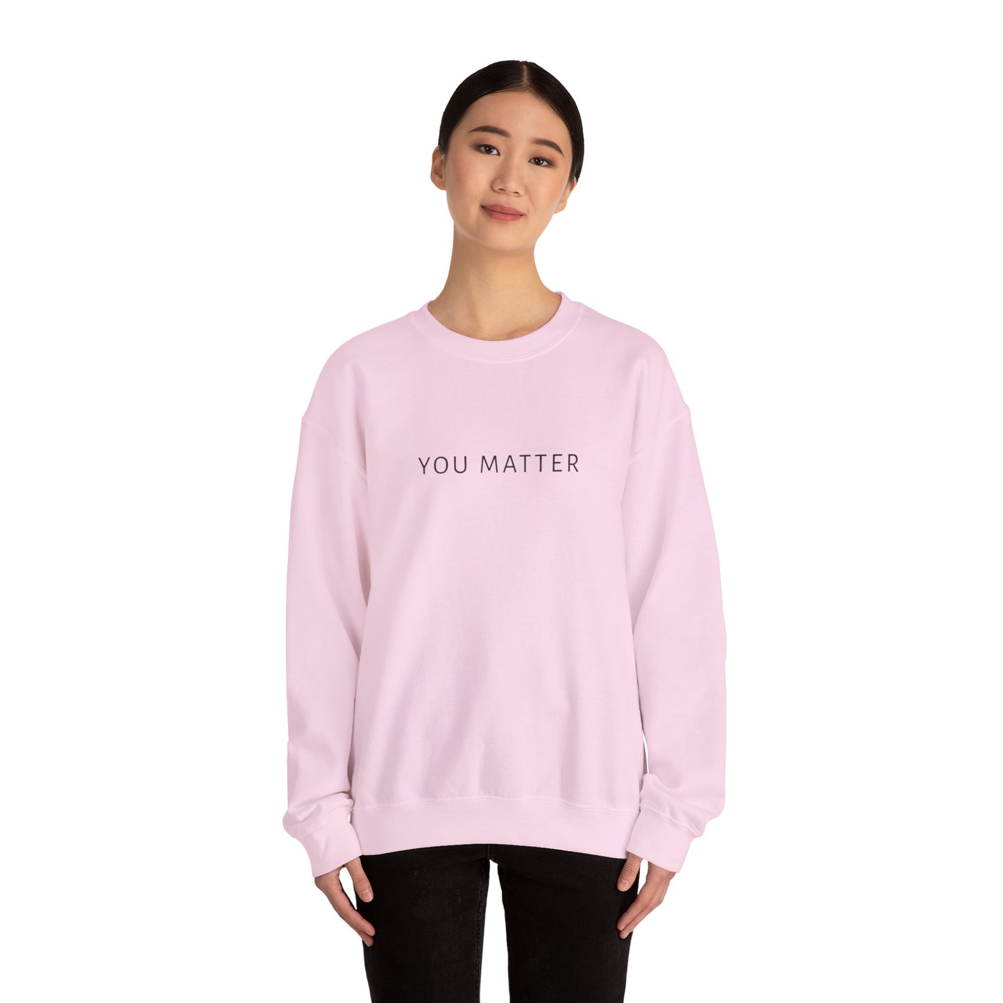 You Matter Crewneck Sweatshirt | Minimal Typography | Mental Health Awareness