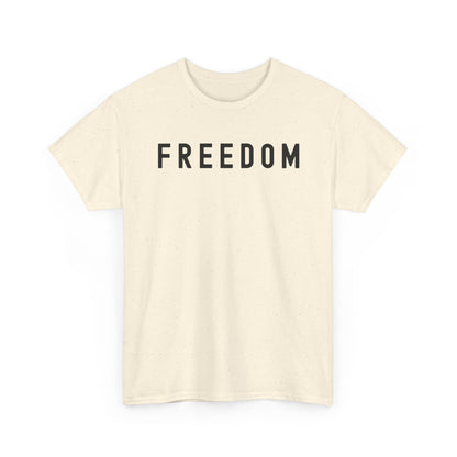 Freedom Tee - Comfortable Casual Shirt for Every Day, Gift for Freedom Lovers, Independence Day Apparel, Motivational