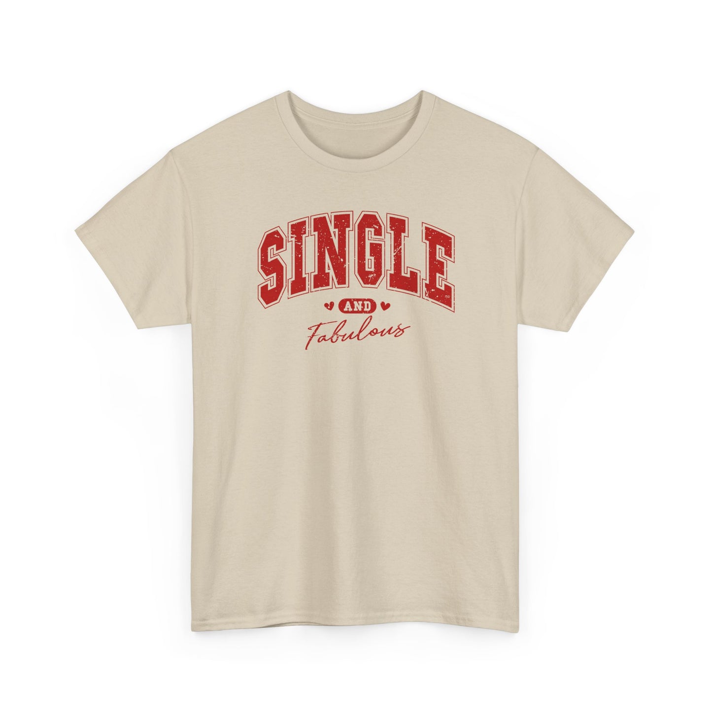 Single and Fabulous T-Shirt, Funny Varsity Lettering Tee, Women's Casual Graphic Shirt, Bold Statement Top, Gift for Her