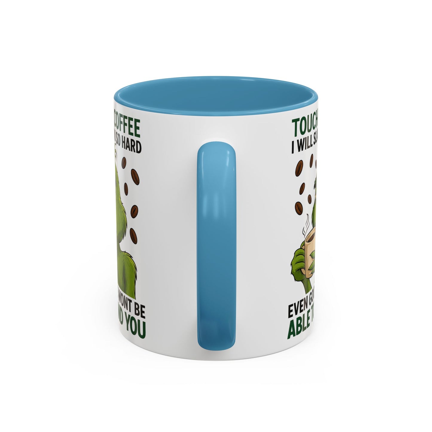 Funny Coffee Mug, Touch My Coffee Quote Mug, Humor Mug for Coffee Lovers, Gift for Coworkers, Friends, and Family