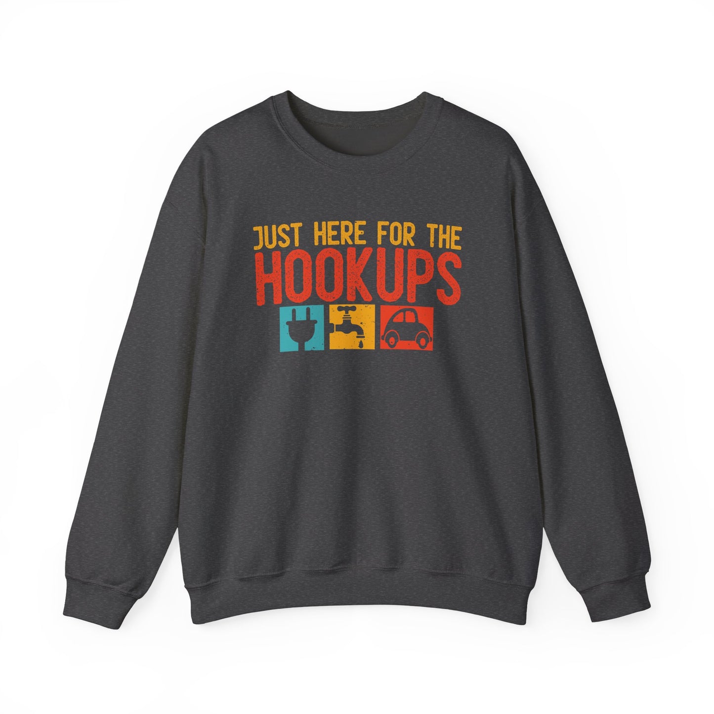Just Here For The Hookups Sweatshirt | RV Camper Camping Pullover | Towing Camperplug Crewneck | RV Life Apparel