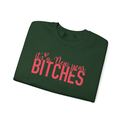 It's a New Year BITCHES Sweatshirt | New Year Graphic Crewneck | Happy New Year Sweatshirt | Gift For Him | Christmas Sweatshirt