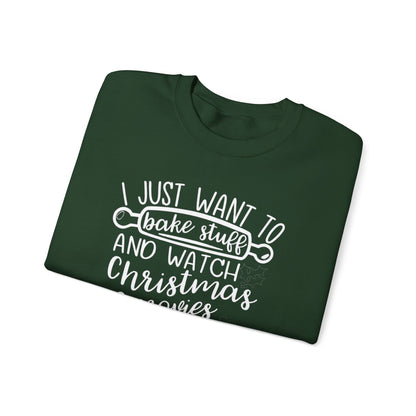 I Just Wanted To Bake Stuff And Watch Christmas Movies Sweatshirt, Christmas Sweater, Holiday Hoodie, Merry Christmas Sweatshirt