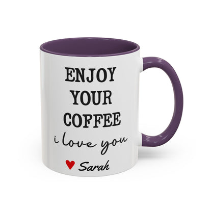 Enjoy Your Coffee Handsome Good Morning Mug, Boyfriend Valentines Day Gift For Him Funny Husband Gift Personalized Cup Gift