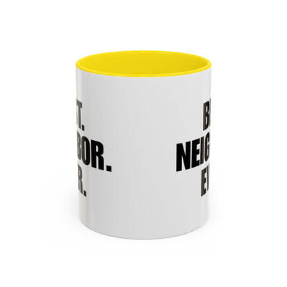 Best Neighbor Ever Coffee Mug 11oz Appreciation Gift Mug | Thank You Neighbor Cup | Housewarming Gift | Funny & Thoughtful