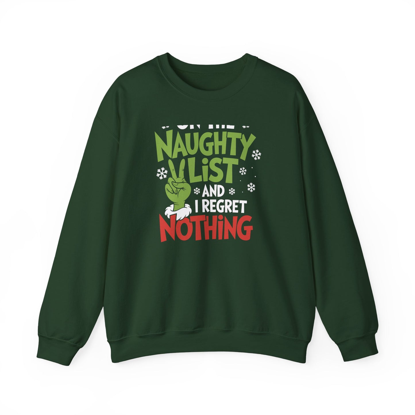 On The Naughty List And I Regret Nothing Sweatshirt, Grinch-Inspired Holiday Crewneck, Cozy Winter Pullover, Xmas Gift For Her & Him