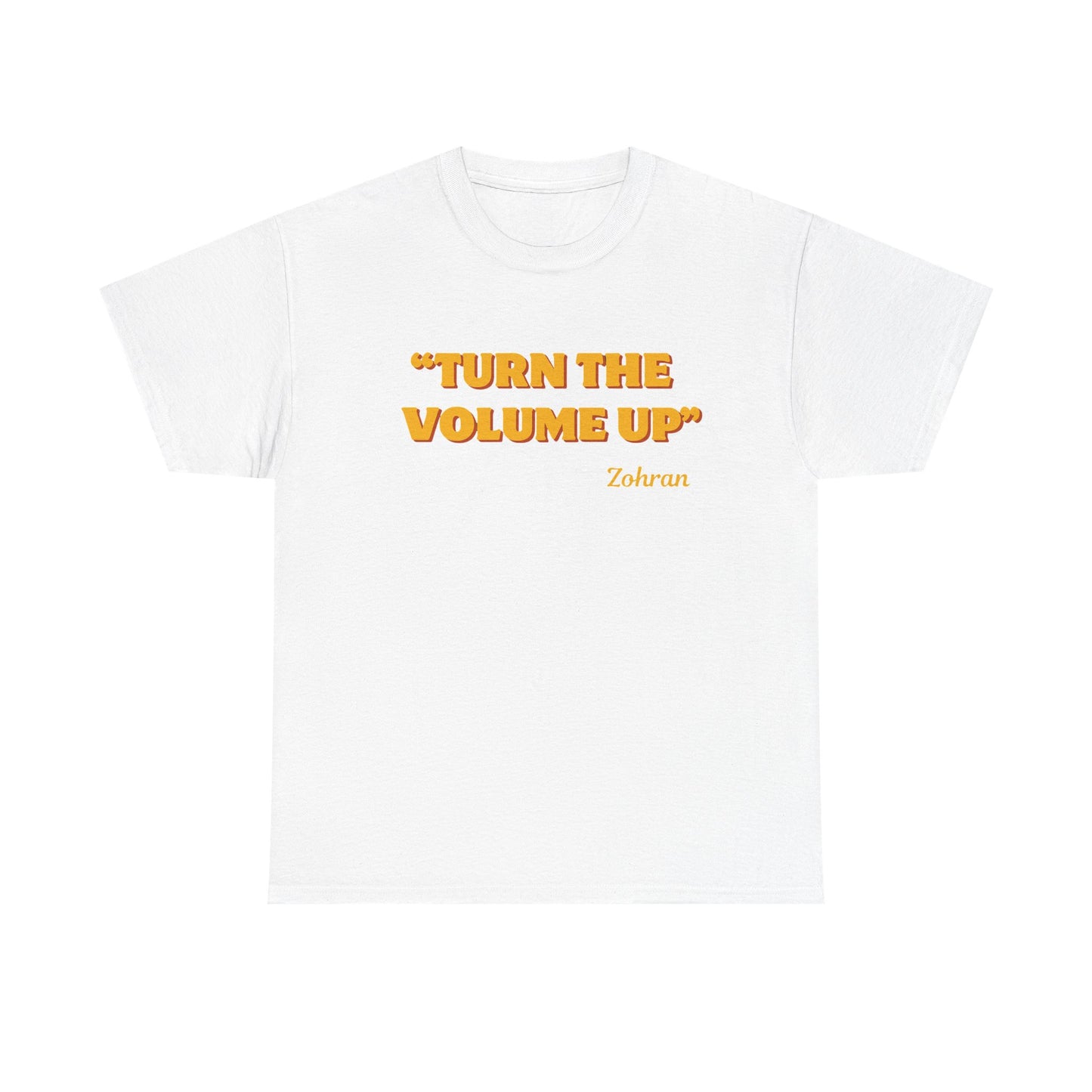 Turn the Volume Up Shirt, Zohran Mamdani Shirt, Mayor Mamdani Shirt, NYC 2026, Protest Tee, Progressive Tee, Liberal Shirt, Democracy Shirt