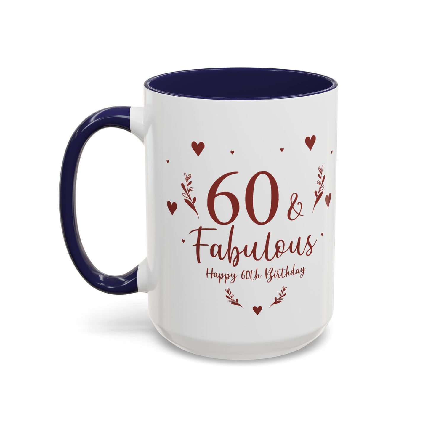 Personalized 60th Birthday Coffee Mug 60 & Fabulous, Birthday Gift, Custom Mug, Fun Coffee Cup, Celebration Drinkware, Personalized Present