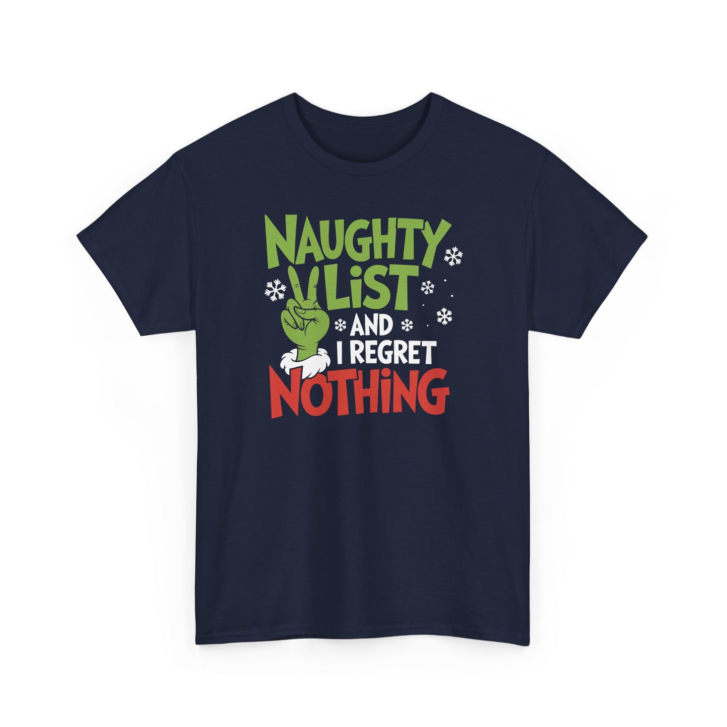 Naughty List And I Regret Nothing Shirt | Funny Christmas Grinch Style Tee | Holiday Humor Gift | Xmas Graphic T-Shirt for Men & Women