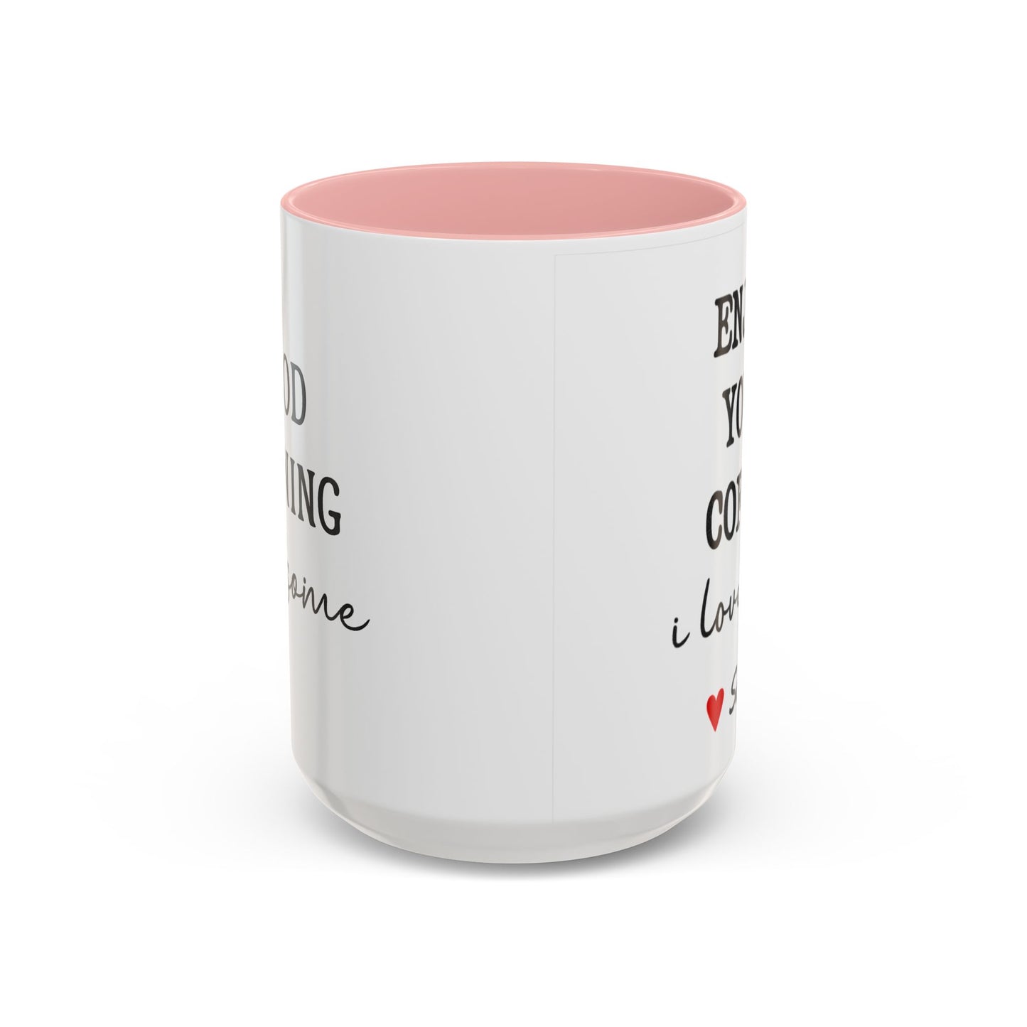 Enjoy Your Coffee Handsome Good Morning Mug, Boyfriend Valentines Day Gift For Him Funny Husband Gift Personalized Cup Gift