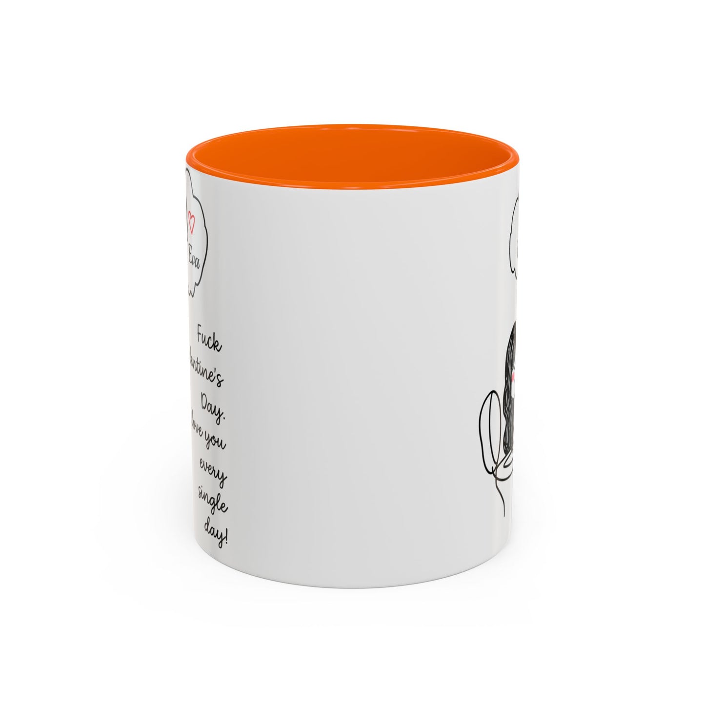 Personalized Funny Anti Valentine Mug | Fuck Valentine's Day I Love You Every Day Cup | Sassy Couple Gift for Her