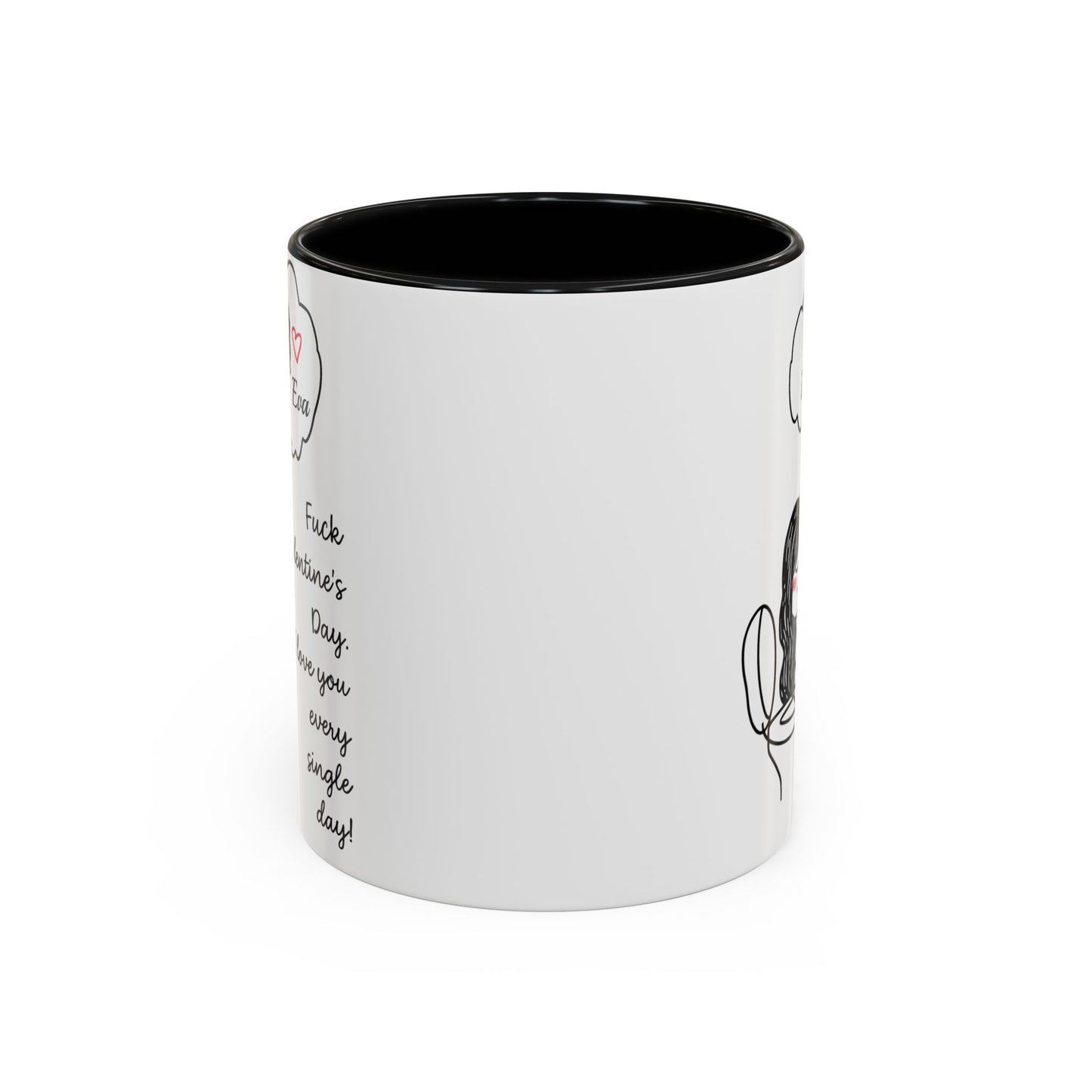 Personalized Funny Anti Valentine Mug | Fuck Valentine's Day I Love You Every Day Cup | Sassy Couple Gift for Her