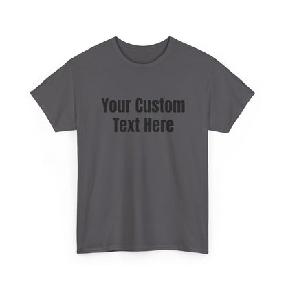 Customizable Heavy Cotton Tee - Perfect for Gifts, Events, Casual Wear, Team Outfits, Celebrations, Perfect Gift for Birthdays
