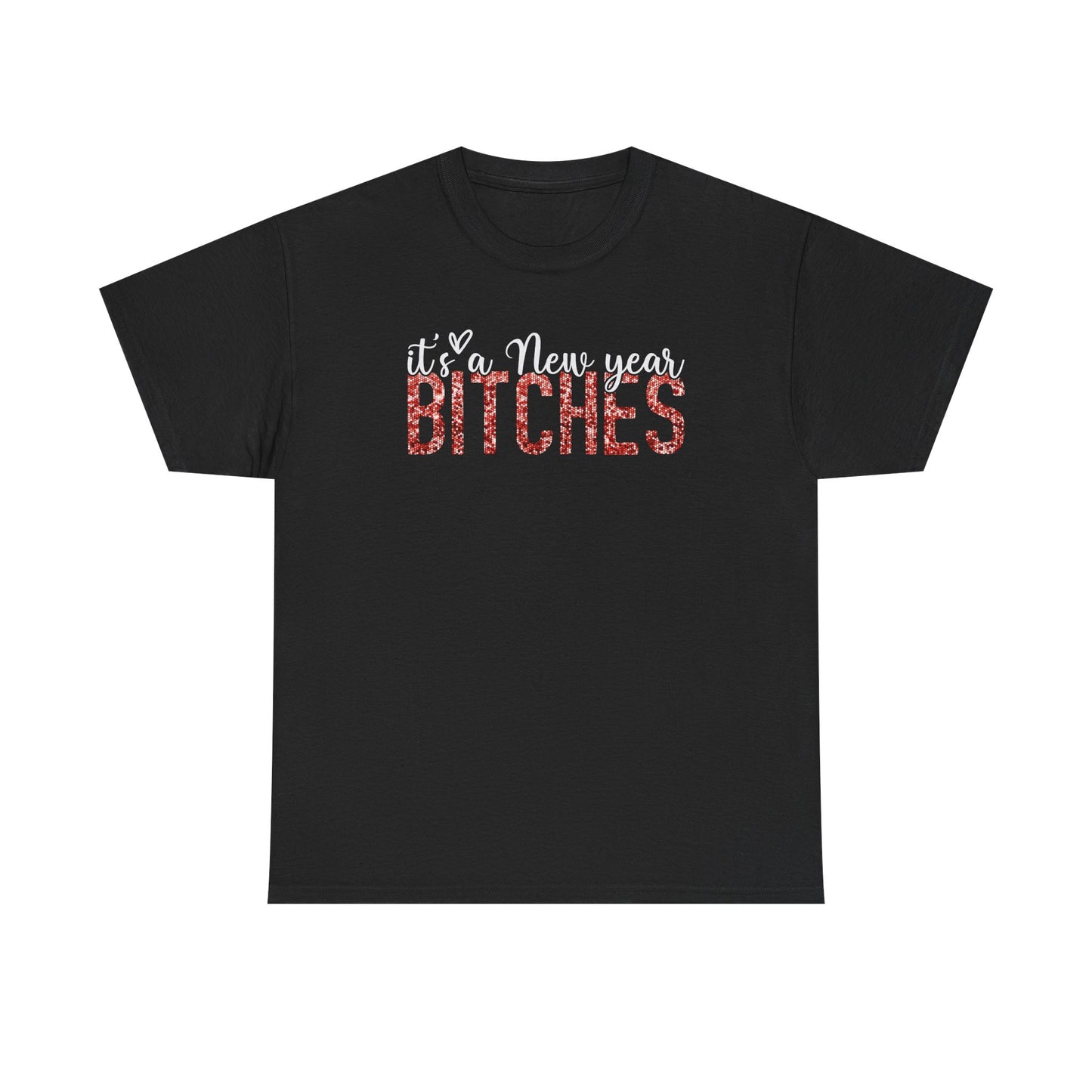 it's a New Year Bitches T-Shirt | New Year Party Graphic Tee | Happy New Year T- Shirt | Merry Christmas T Shirt