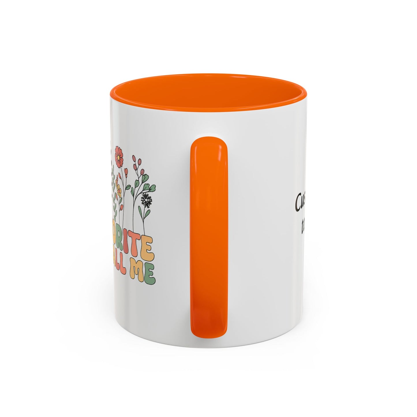 Personalized Floral Accent Mug, My Favorite People Call Me Coffee Cup, Perfect Gift for Friends, Family, Birthdays, Home Décor