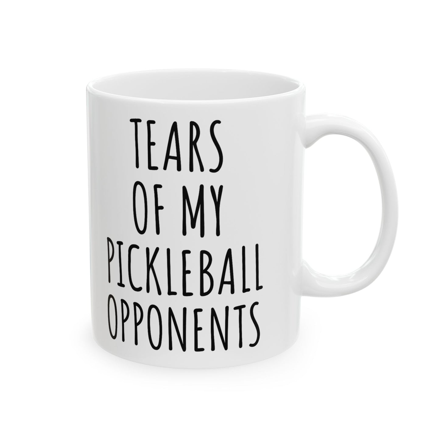 Pickleball Mug 15 oz 11 oz, Tears of My Pickleball Opponents Mug, Funny Mug, Pickleball Lover, Pickleball Gifts for Grandma Grandpa 177