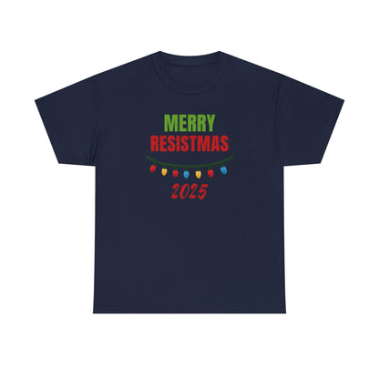 Merry Resistmas 2025 Tee, Holiday Shirt, Funny Christmas Gift, Unisex Cotton Tee, Celebration Apparel, 2025 Festive Wear