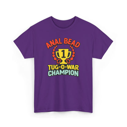 Anal Bead Tug-O-War Champion T-Shirt, Funny Dank Meme Tee, Trophy Graphic Shirt, Inappropriate Adult Humor Unisex T-Shirt