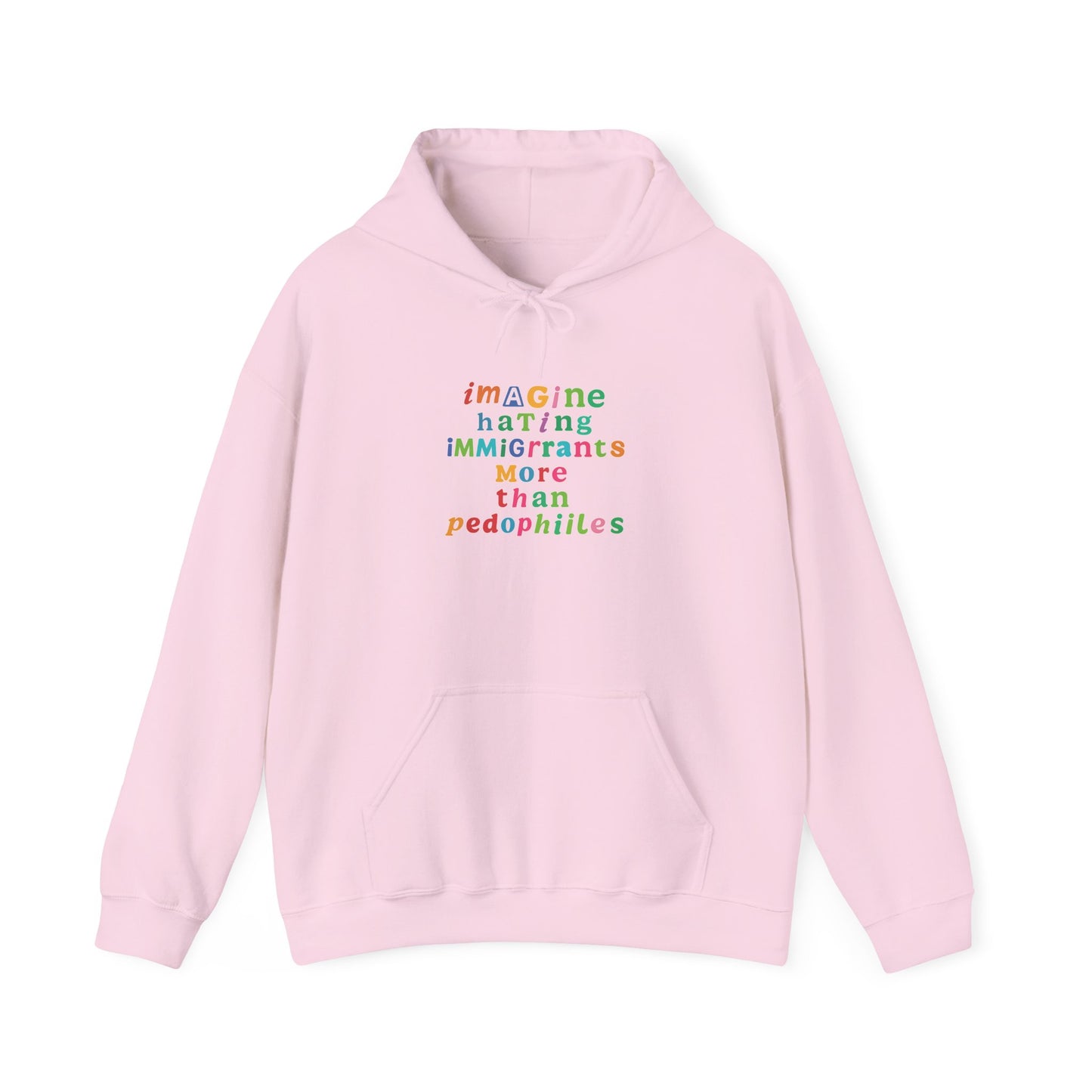 Imagine Hating Immigrants More Than Pedophiles Hoodie, Bold Statement  hoodie, Activist Equality Pullover,  Human Rights Protest Gift