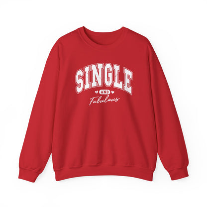 Single and Fabulous Sweatshirt, Funny Varsity Style Crewneck, Women's Casual Pullover, Bold Statement Shirt, Gift for Her