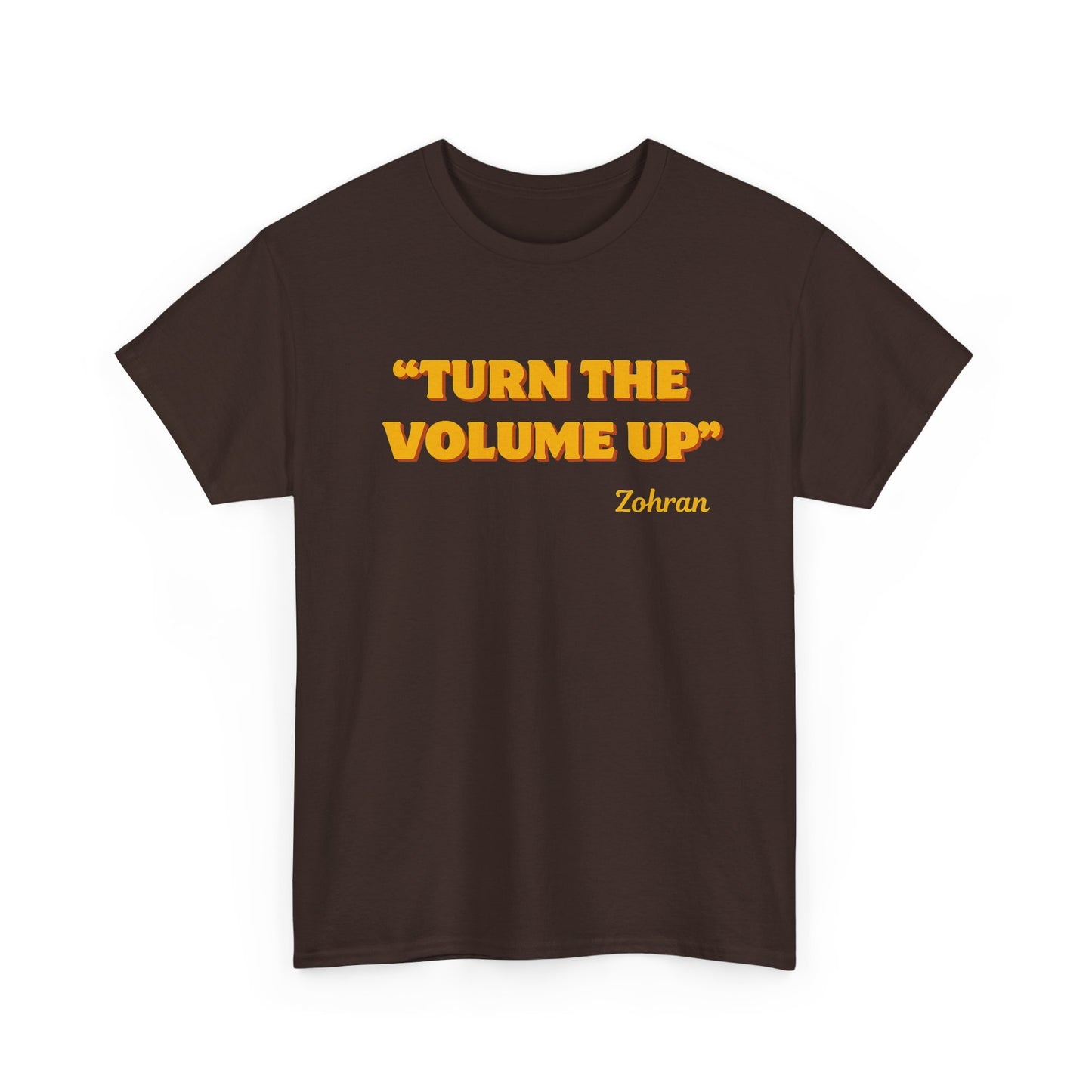 Turn the Volume Up Shirt, Zohran Mamdani Shirt, Mayor Mamdani Shirt, NYC 2026, Protest Tee, Progressive Tee, Liberal Shirt, Democracy Shirt